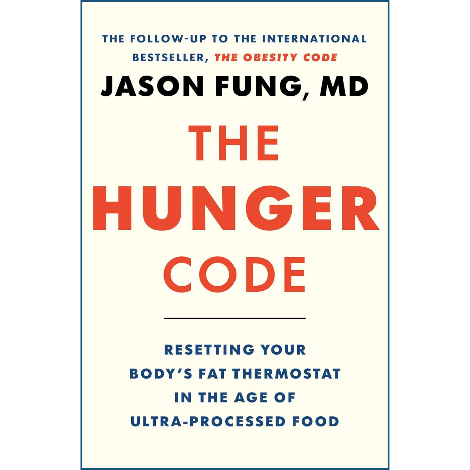 Book cover of 'The Hunger Code' by Jason Fung, MD on a white background