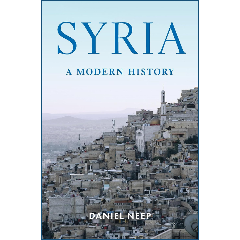 Book cover of 'Syria: A Modern History' by Daniel Neep with cityscape and mountain background.