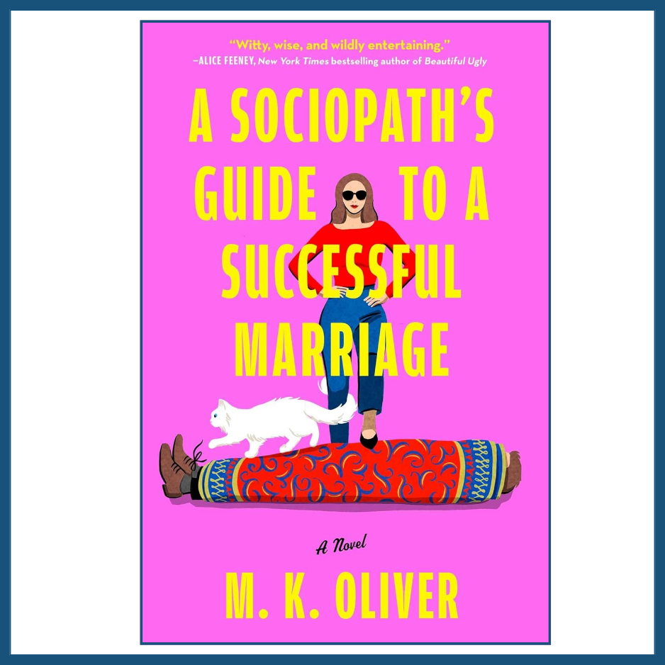Book cover of 'A Sociopath's Guide to a Successful Marriage' with a woman and cat on a pink background