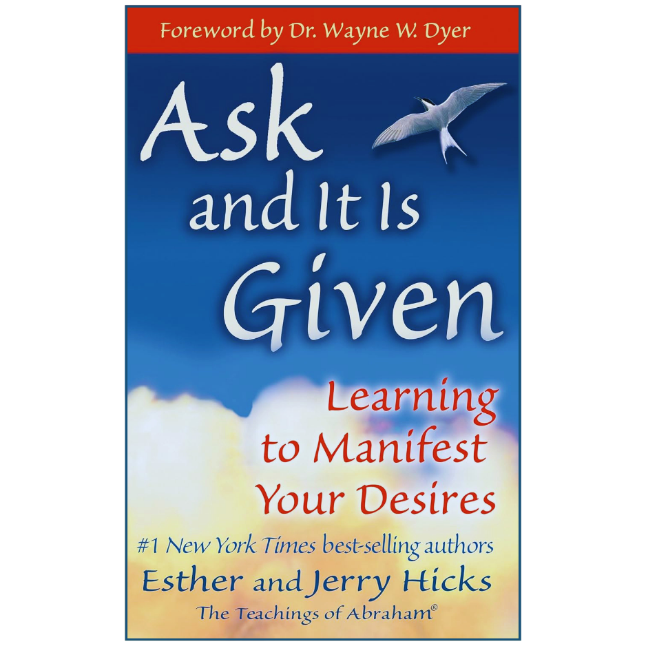 Ask and It Is Given | Self Help
