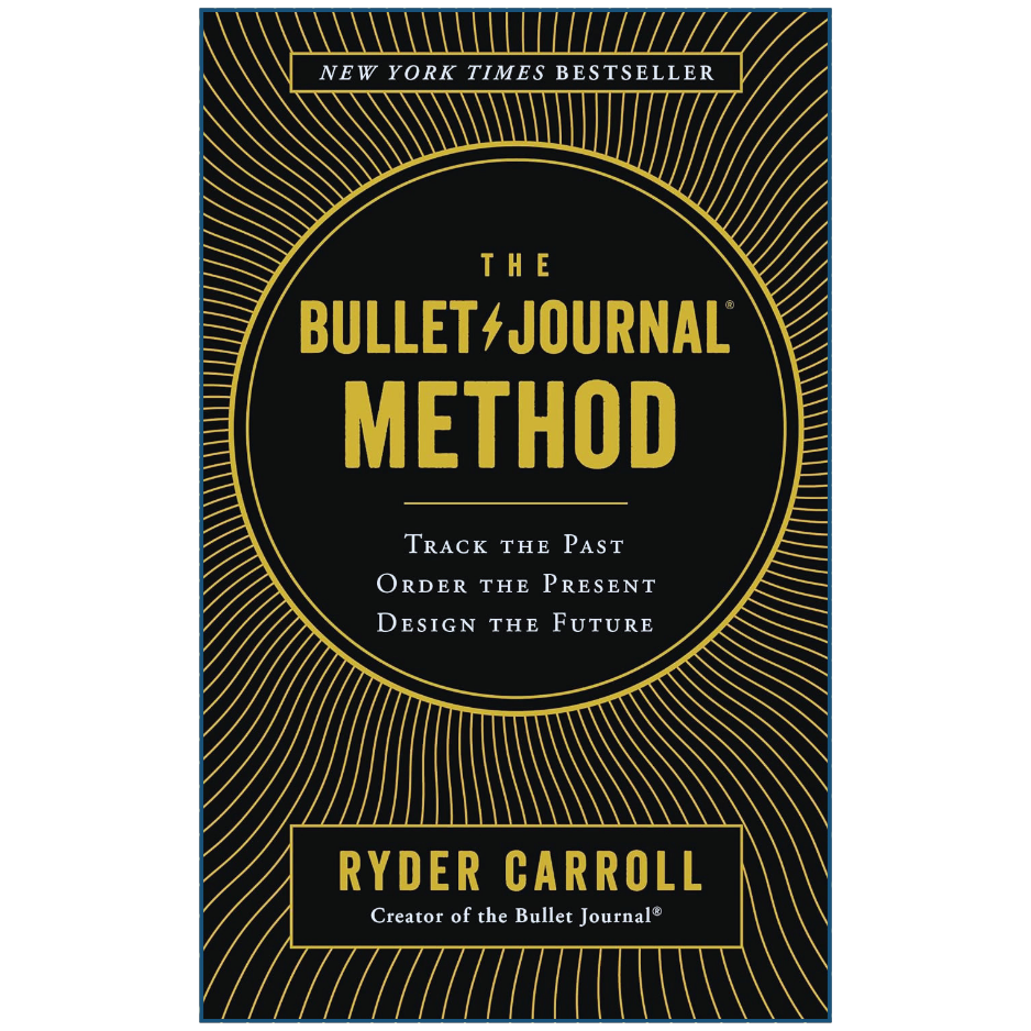 Book cover of 'The Bullet Journal Method' by Ryder Carroll with gold text on a black background.