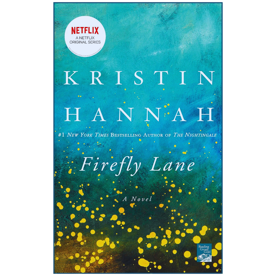 Firefly Lane by Kristin Hannah | Romance