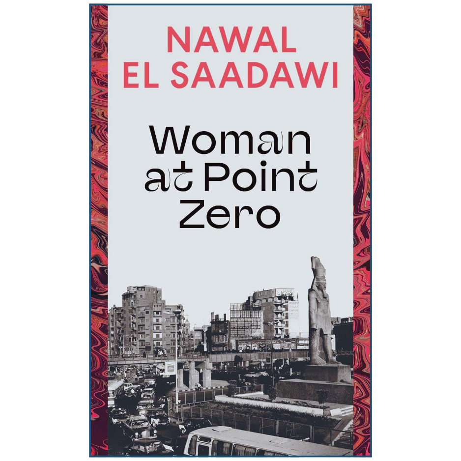 Woman at Point Zero by Nawal El Saadawi - Buy Online Pakistan