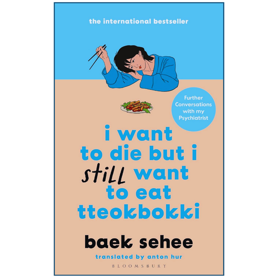 Book cover of 'I Want to Die but I Still Want to Eat Tteokbokki' with a person eating tteokbokki illustration.