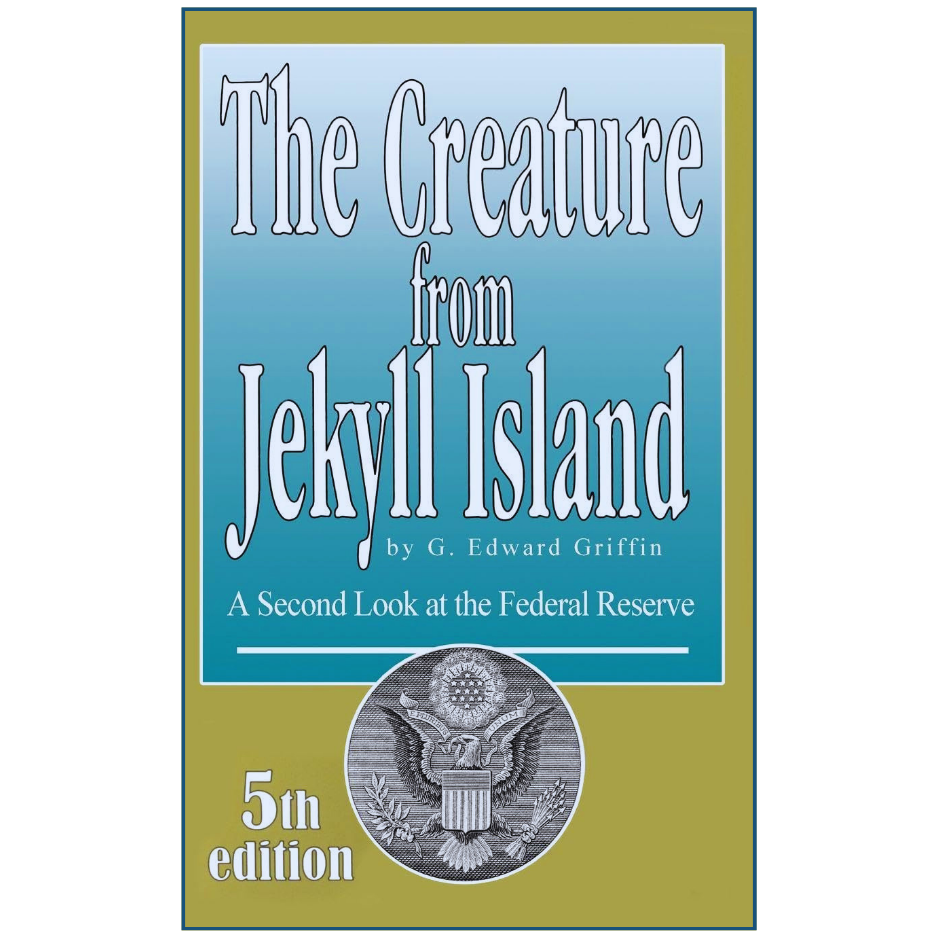 The Creature from Jekyll Island by G Edward Griffin - Buy Online Pakistan