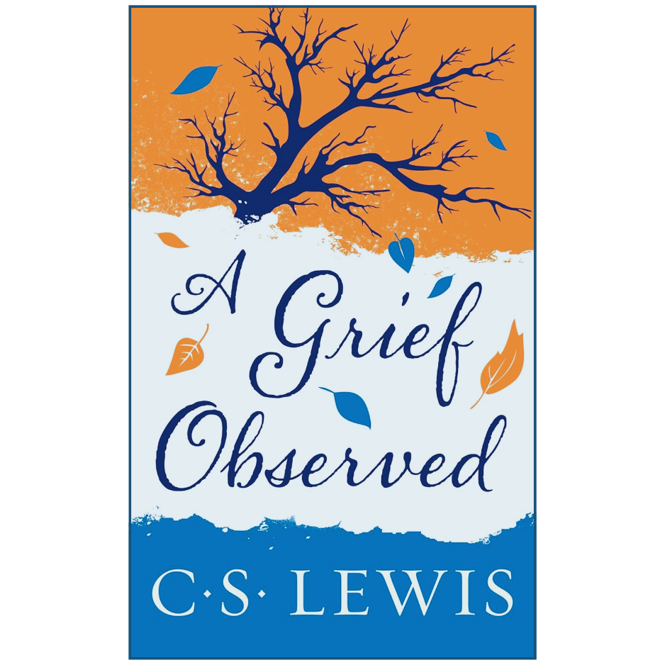 Book cover of 'A Grief Observed' by C.S. Lewis with a tree and leaves design.