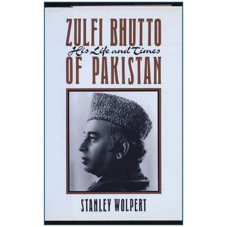 Book cover of 'Zulfi Bhutto: His Life and Times' by Stanley Wolpert with a portrait of Zulfi Bhutto.