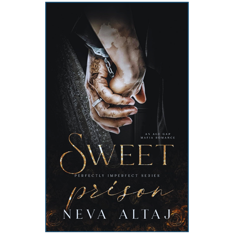 Book cover of 'Sweet Prison' by Neva Altaj featuring a hand holding another hand with handcuffs.