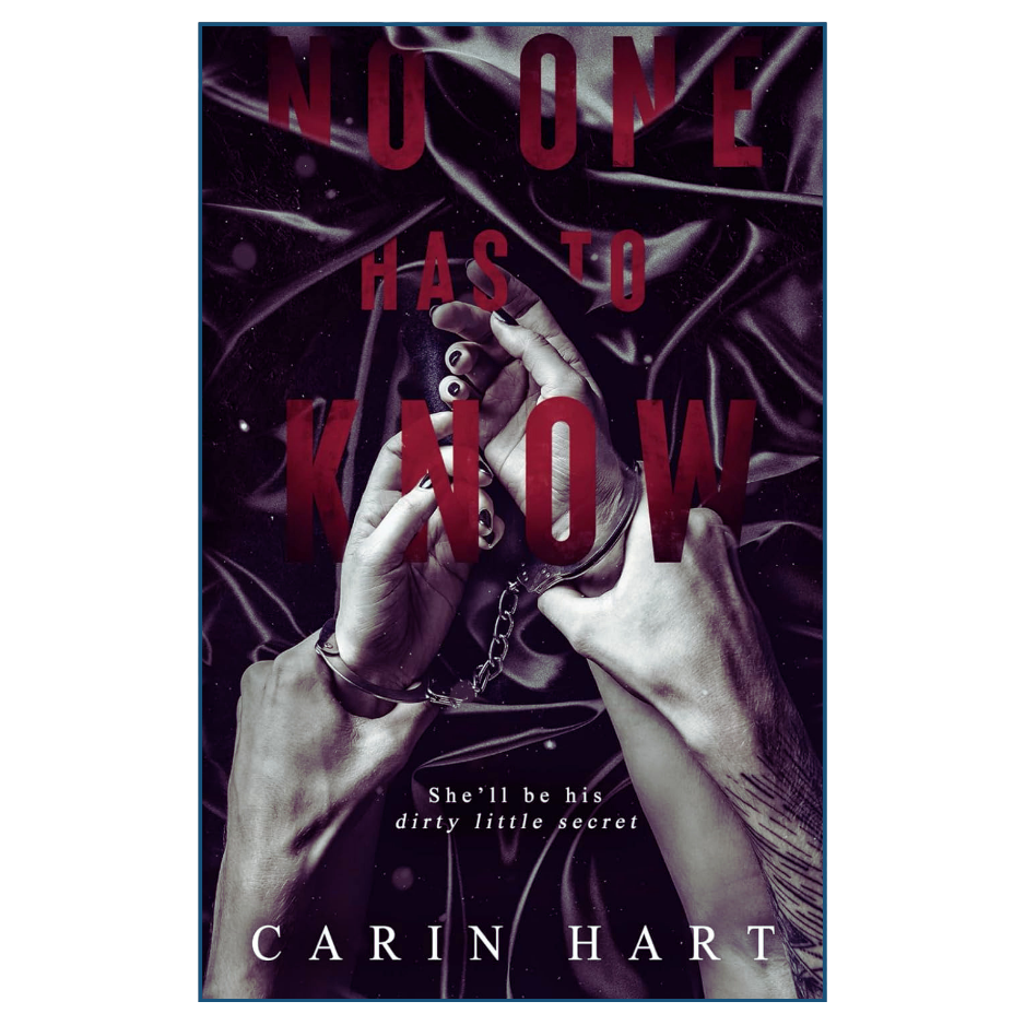 No One Has To Know by Caro Savage Dark Romance Thriller Novel