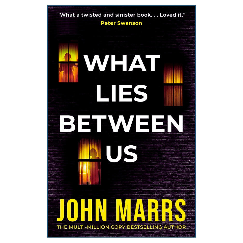 What Lies Between Us by John Marrs Psychological Thriller Novel