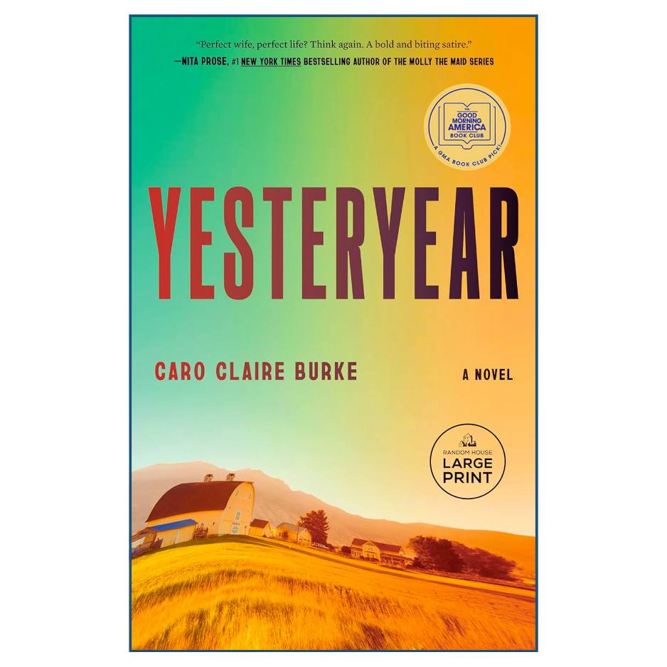 Book cover of 'Yesteryear' by Caro Claire Burke with a colorful gradient and illustration of a barn.
