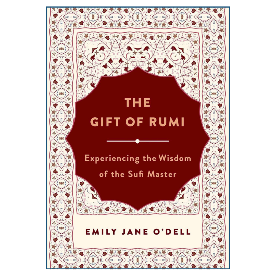 The Gift of Rumi by Emily Jane O'Dell - Front Cover - Buy Online in Pakistan

