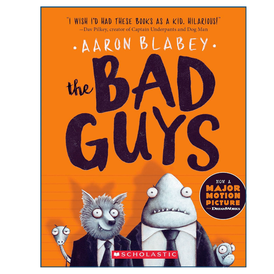 Book cover of 'The Bad Guys' by Aaron Blabey with cartoon characters on an orange background.