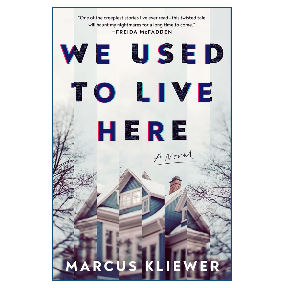 We Used to Live Here by Marcus Kliewer - Front Cover - Psychological Horror - Buy Online in Pakistan