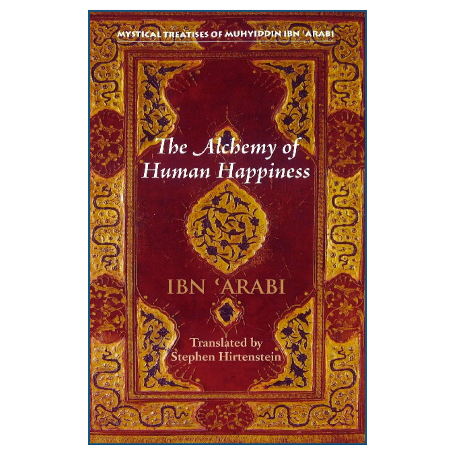The Alchemy of Happiness by Al-Ghazali Islamic Spiritual Self Development Guide 