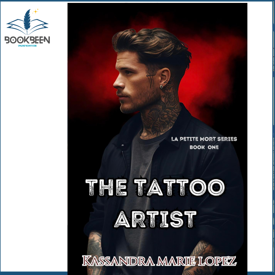 The Tattoo Artist La Petite Mort Book 1 by Kassandra Marie Lopez Bookpoint edition cover image