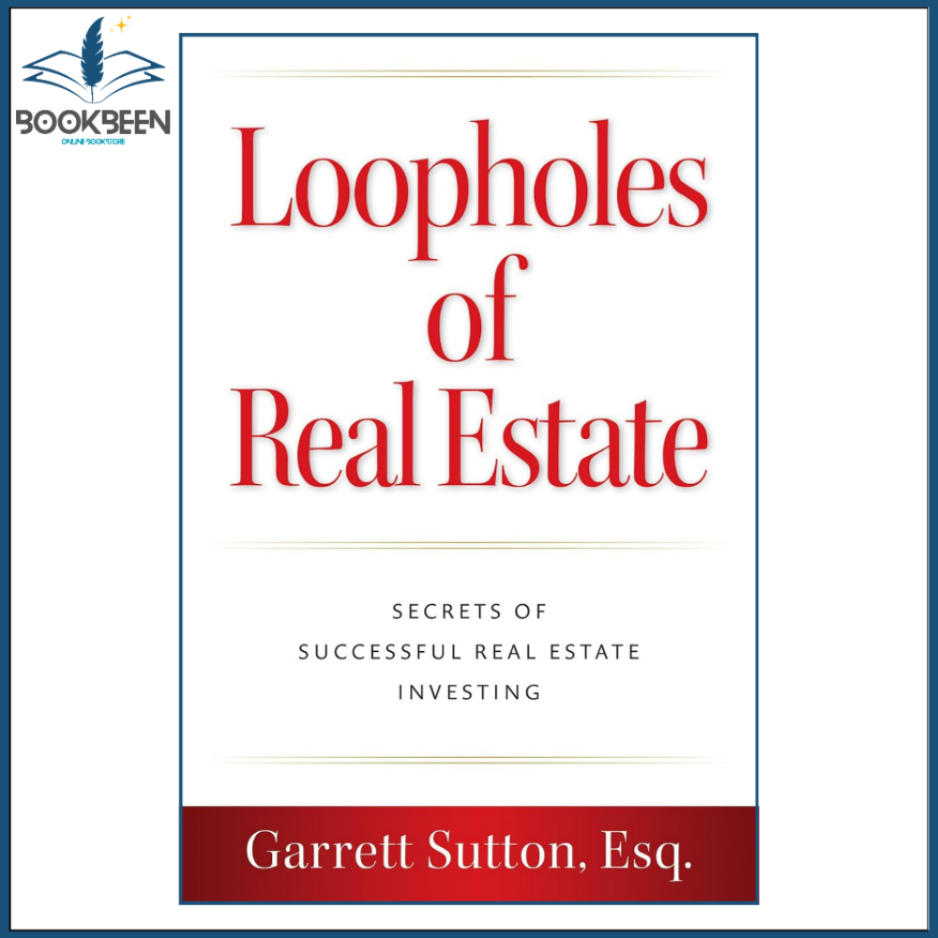 Book cover of 'Loopholes of Real Estate' by Garrett Sutton, Esq. with red and white text on a blue background.