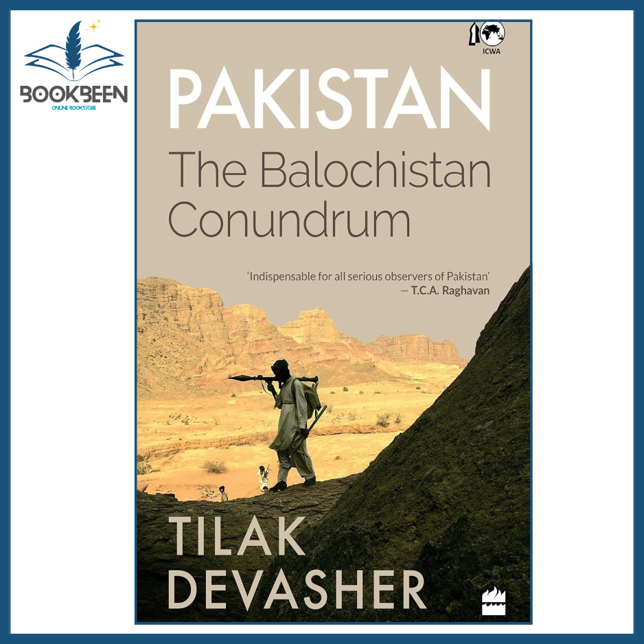 Pakistan The Balochistan Conundrum by Tilak Devasher political history book cover image