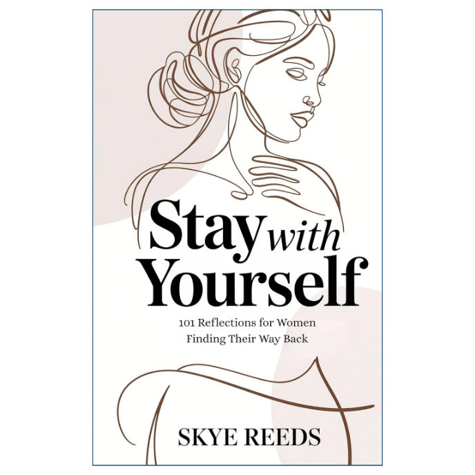 Book cover for 'Stay with Yourself: 101 Reflections for Women Finding Their Way Back' by Skye Reeds, featuring a minimalist line art illustration of a woman on a white background with soft blush and beige abstract shapes.