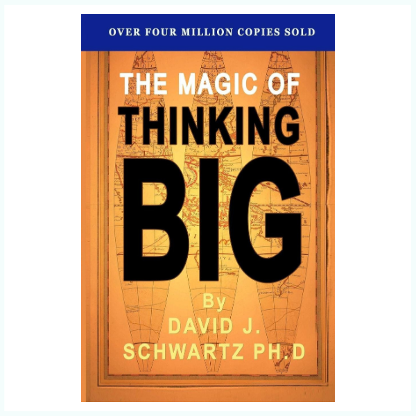Cover of The Magic of Thinking Big by David J. Schwartz, self-help book about success mindset and confidence building 