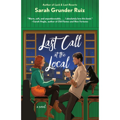 Last Call at the Local by Sarah Grunder Ruiz