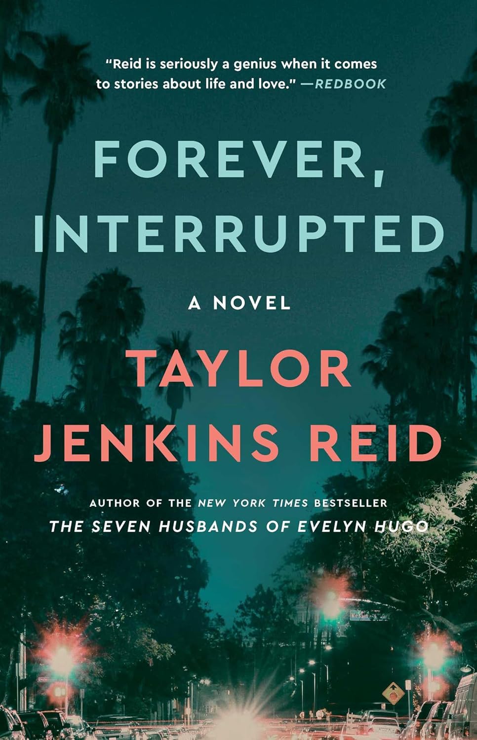Forever, Interrupted: A Novel by Taylor Jenkins Reid (Author)