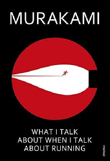 What I Talk about When I Talk about Running by Haruki Murakami (Author)