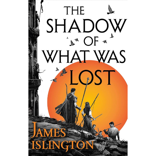 The Shadow of What Was Lost Book 1 by James Islington (Author)