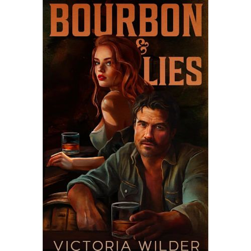 Bourbon and Lies 1 by Victoria Wilder (Author)
