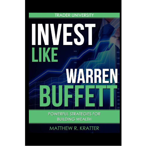 Invest Like Warren Buffett:by Matthew R. Kratter (Author)