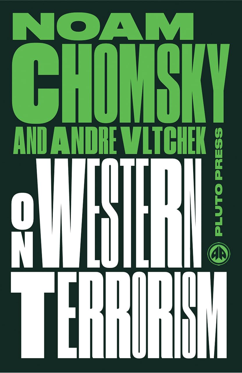 On Western Terrorism - New Edition by Noam Chomsky (Author) | From Hiroshima to Drone Warfare (Chomsky Perspectives)