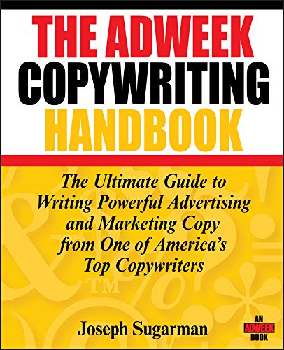 The Adweek Copywriting Handbook by Joseph Sugarman