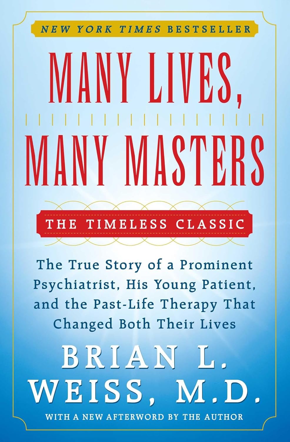 Many Lives, Many Masters by Brian L. Weiss (Author)