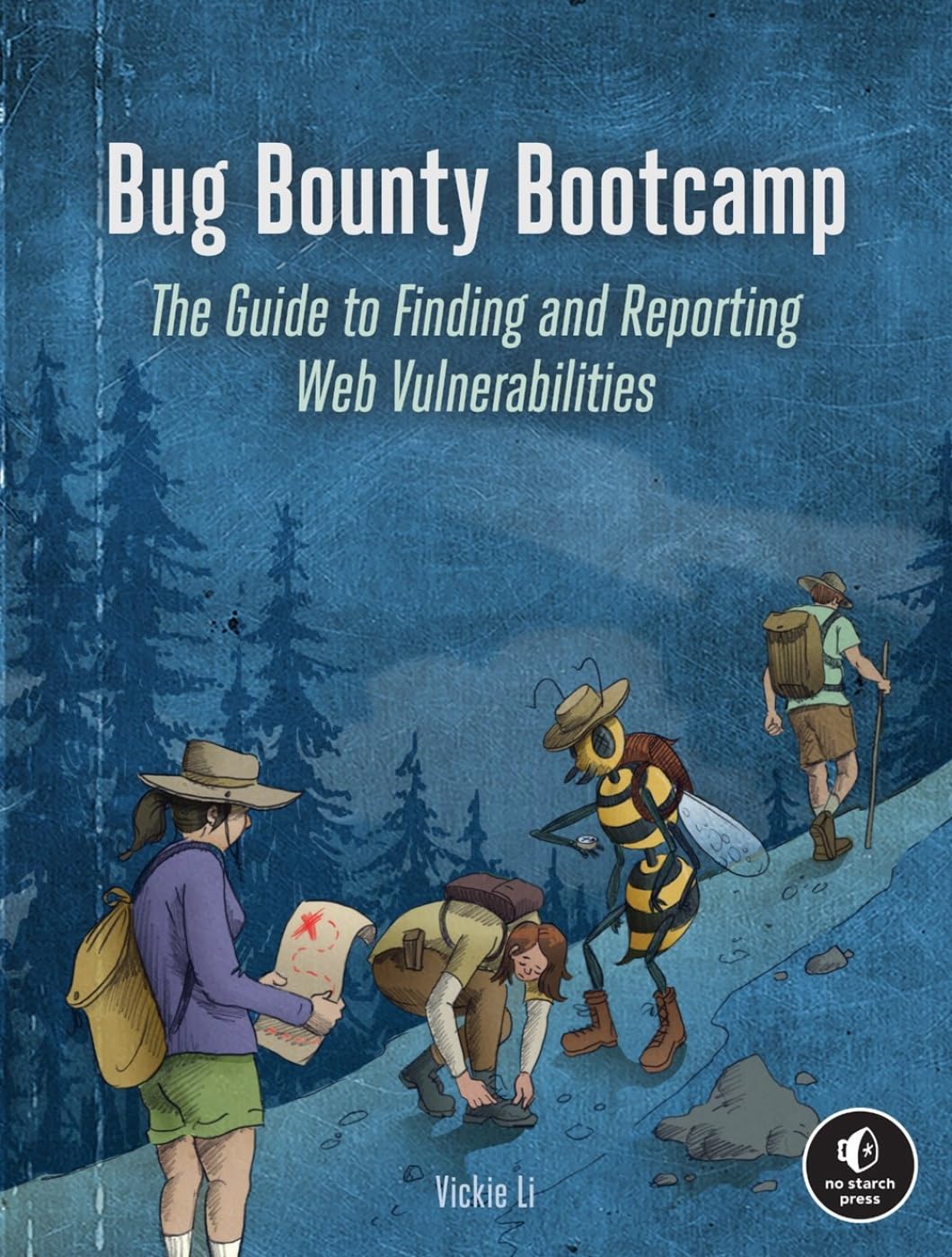 Bug Bounty Bootcamp by Vickie Li (Author)