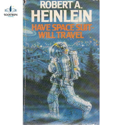 Have Space Suit - Will Travel  by heinlein-robert-a (Author)