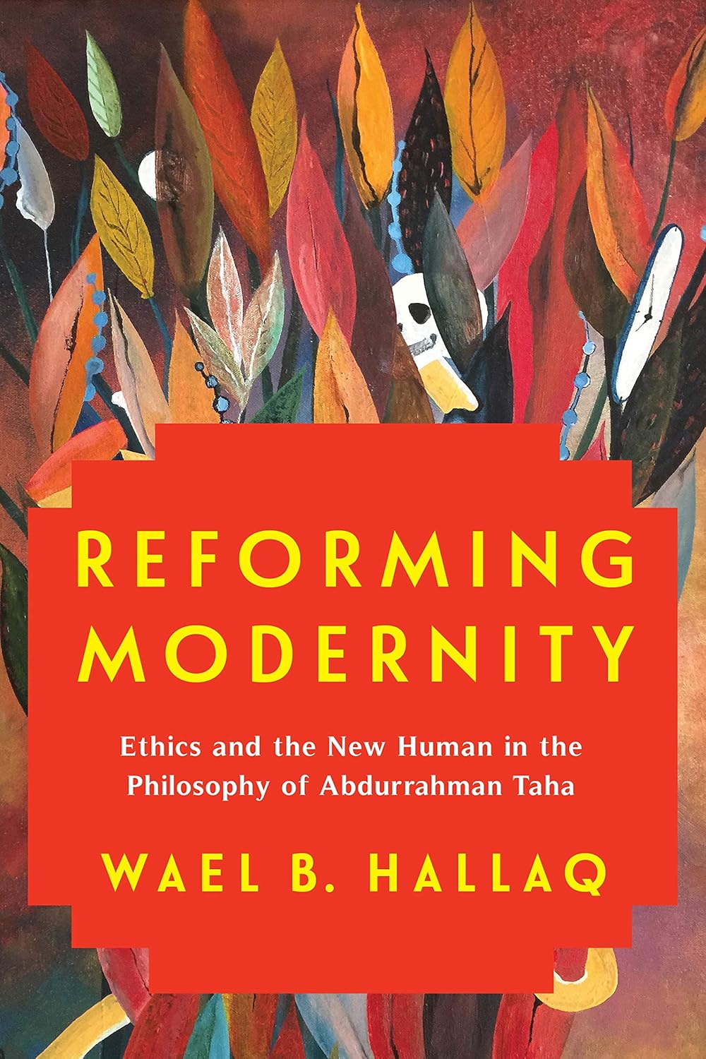Reforming Modernity by Wael B. Hallaq (Author)