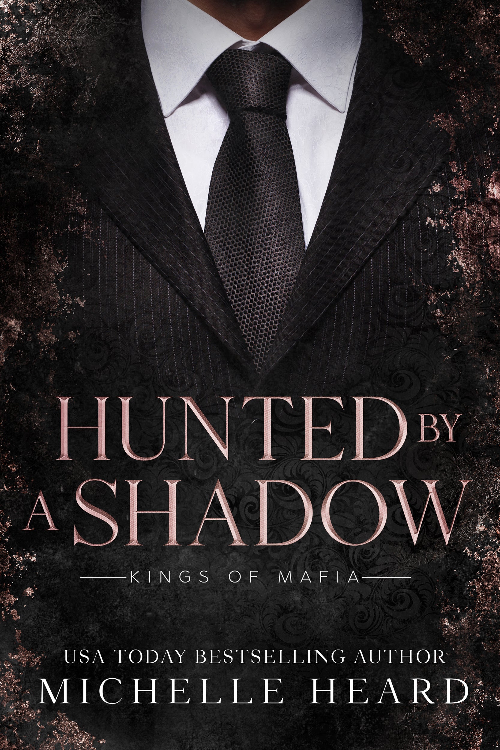 Hunted by a Shadow (Kings of Mafia #3) by Michelle Heard