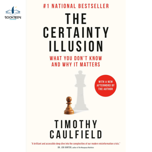 The Certainty Illusion by Timothy Caulfield (Author)