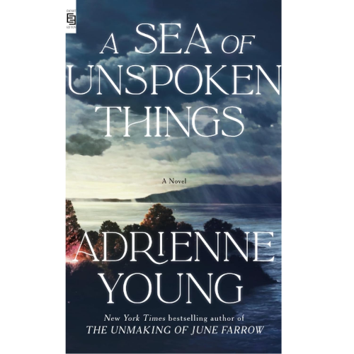 A Sea of Unspoken Things by Adrienne Young (Author)