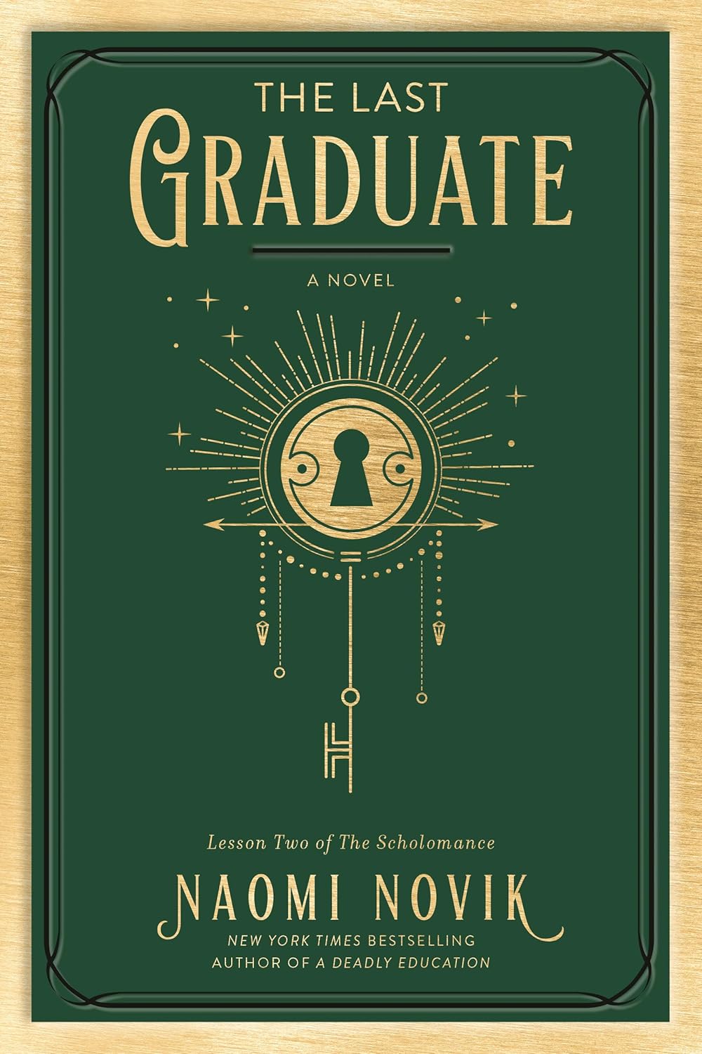 The Last Graduate Book 2  A Novel by Naomi Novik (Author)