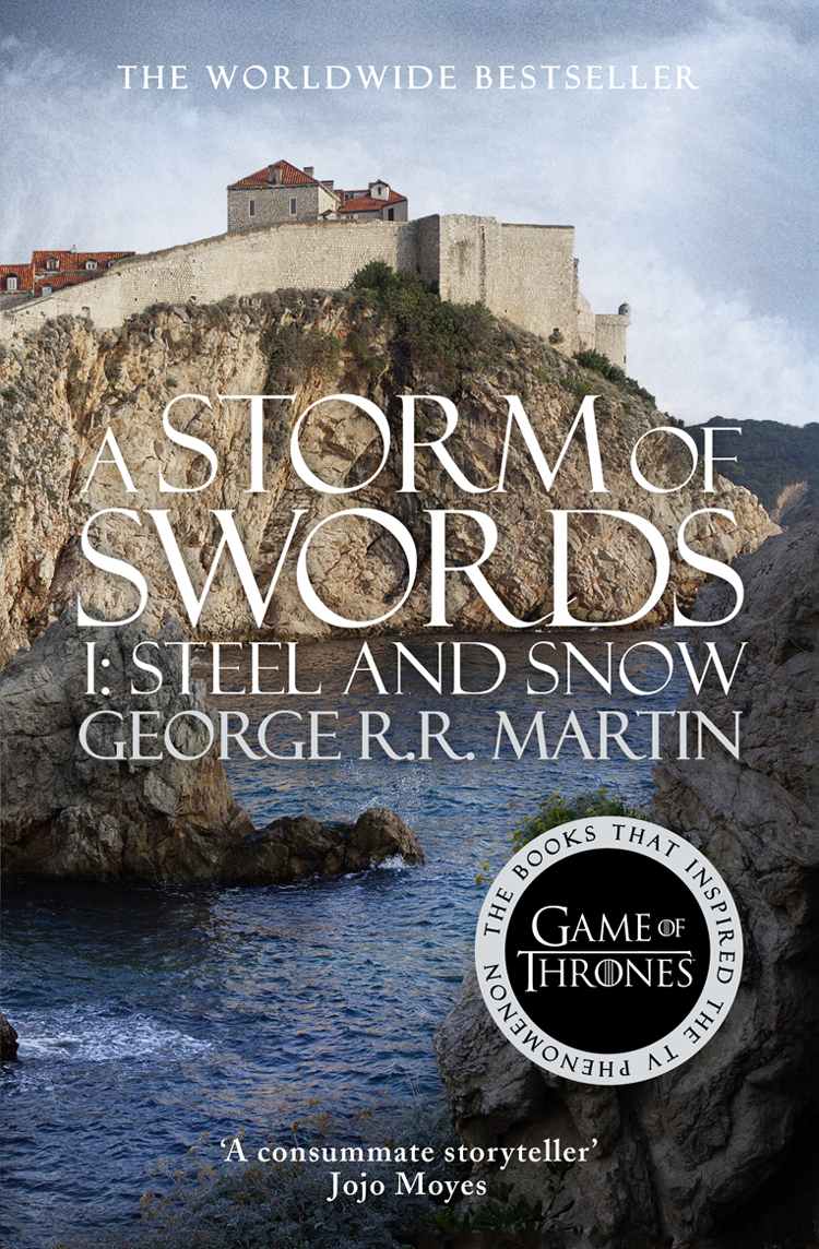 A Storm of Swords Part 1 Steel and Snow : Special Edition Print (Song of Ice and Fire Series Book 3) by George R. R. Martin