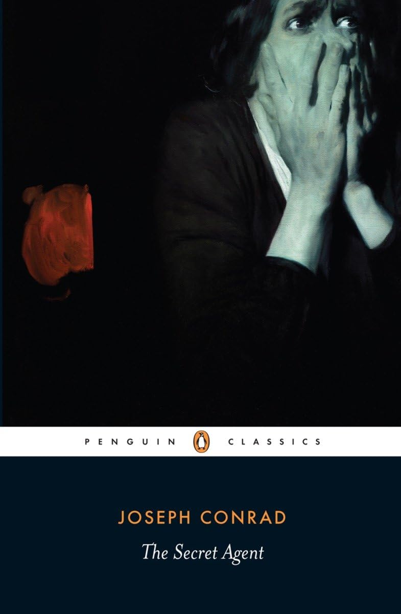 The Secret Agent: A Simple Tale (Penguin Classics) by Joseph Conrad (Author)