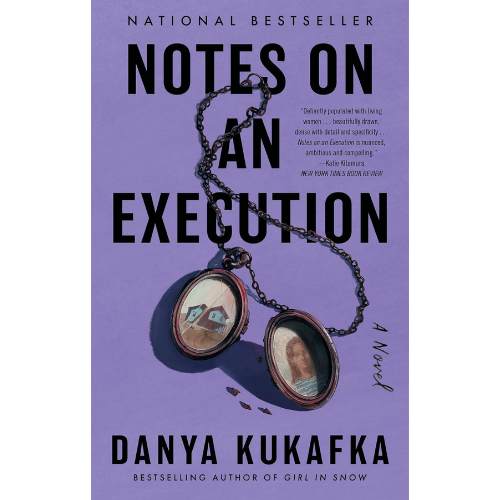 Notes on an Execution: by Danya Kukafka (Author)