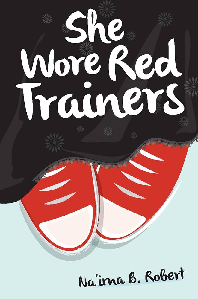 She Wore Red Trainers by Na'ima B. Robert (Author)