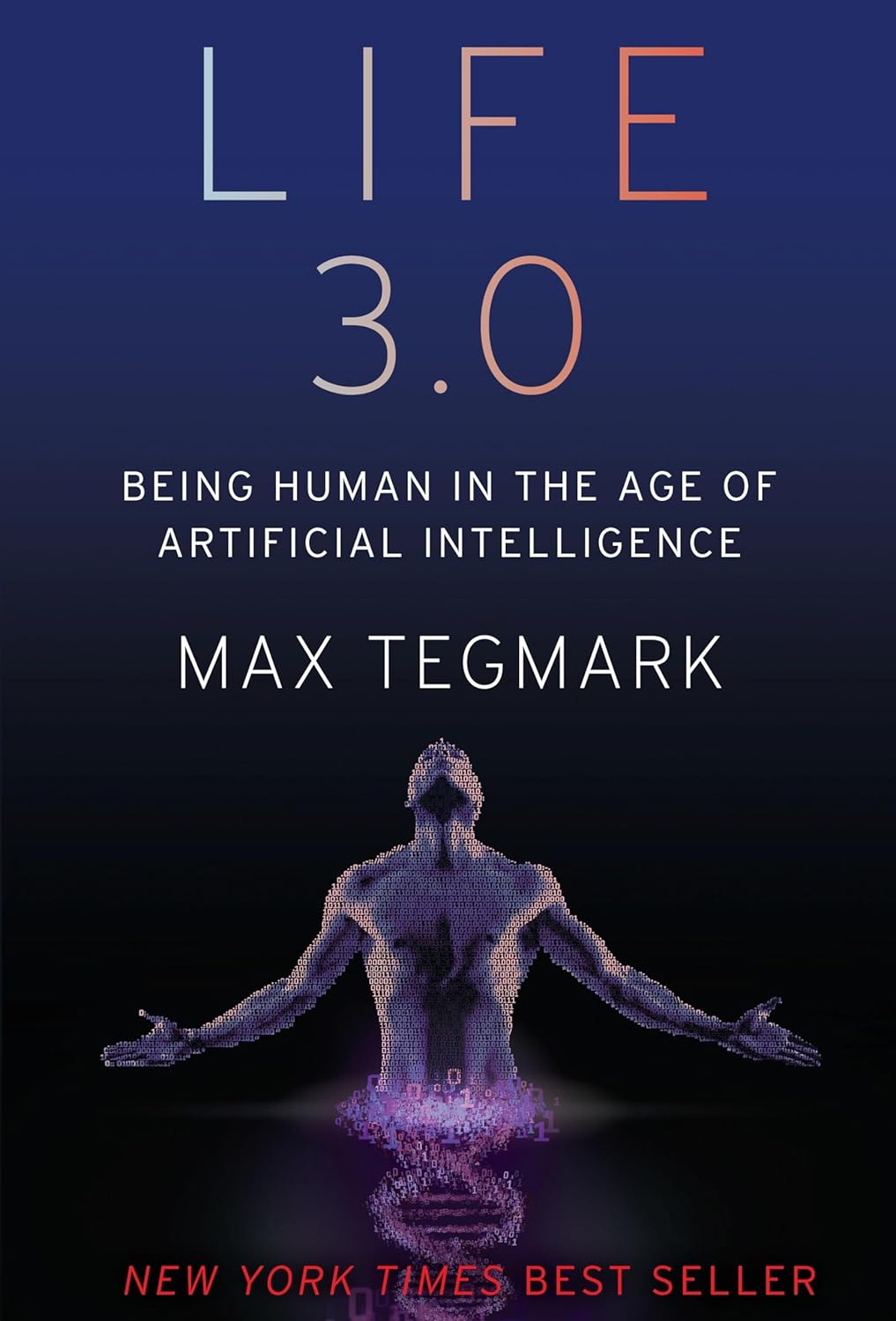 Life 3.0 by Max Tegmark (Author)