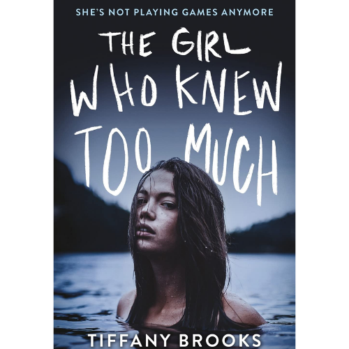 The Girl Who Knew Too Much by Tiffany Brooks (Author)