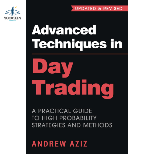Advanced Techniques in Day Trading: by Andrew Aziz (Author)