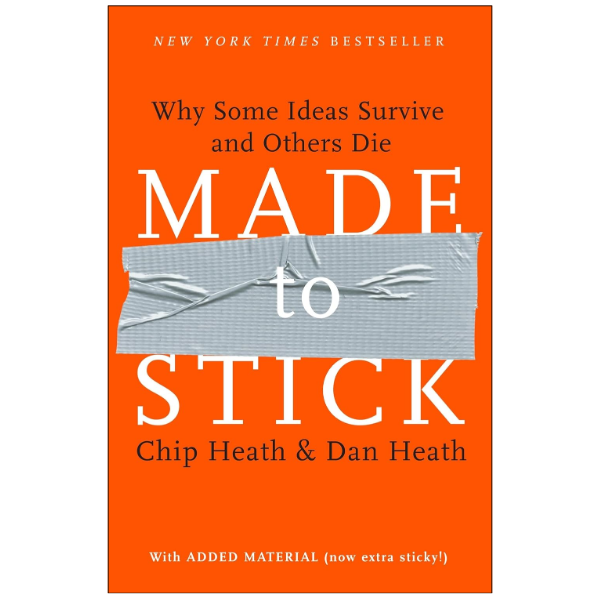Made to Stick by Chip Heath (Author)