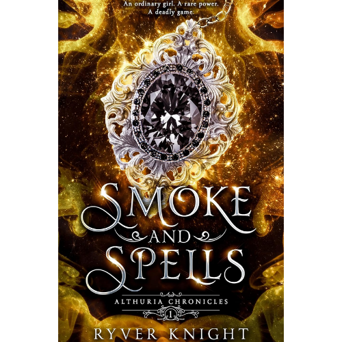 Smoke and Spells: 1 by Ryver Knight (Author)