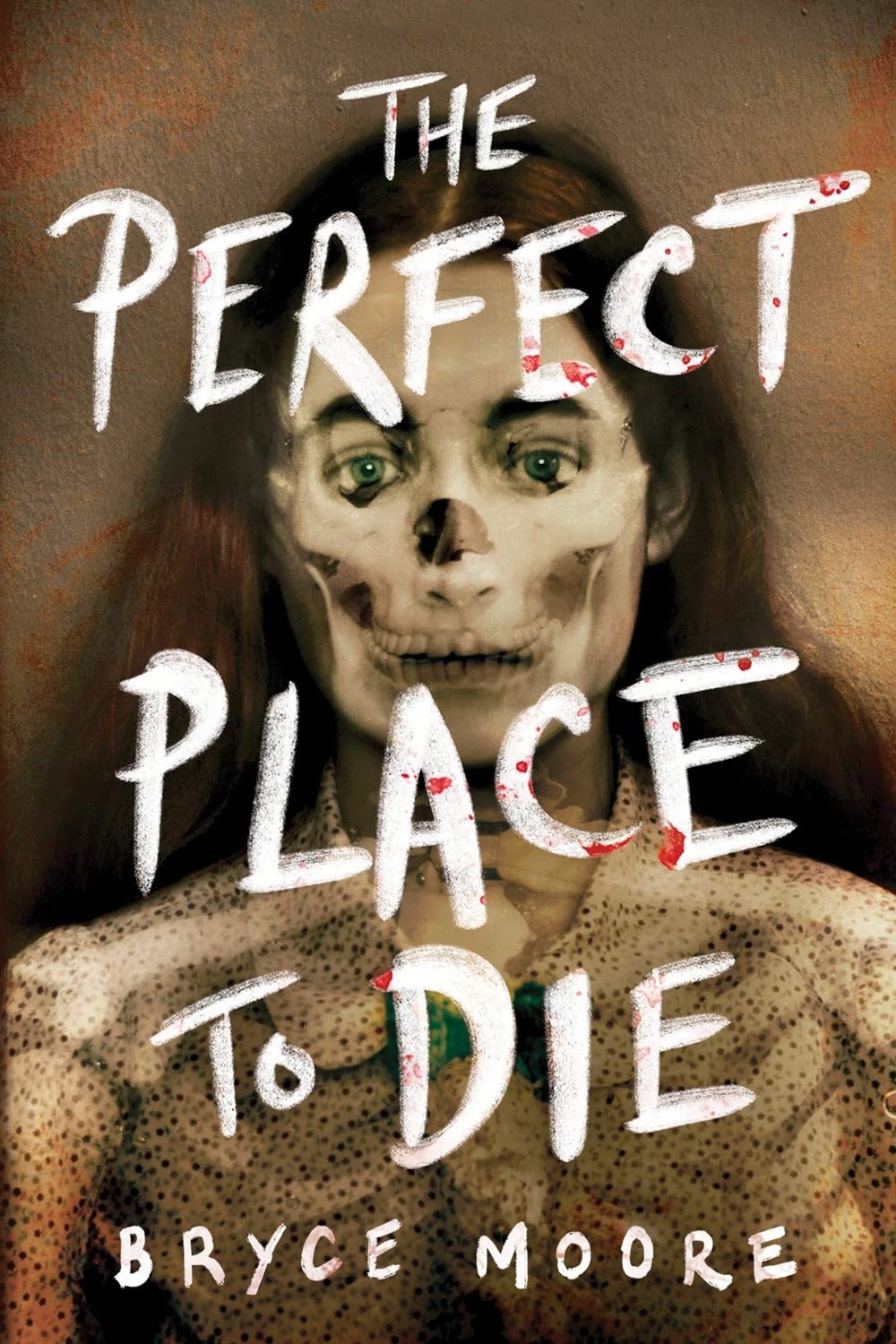 The Perfect Place to Die by Bryce Moore (Author)